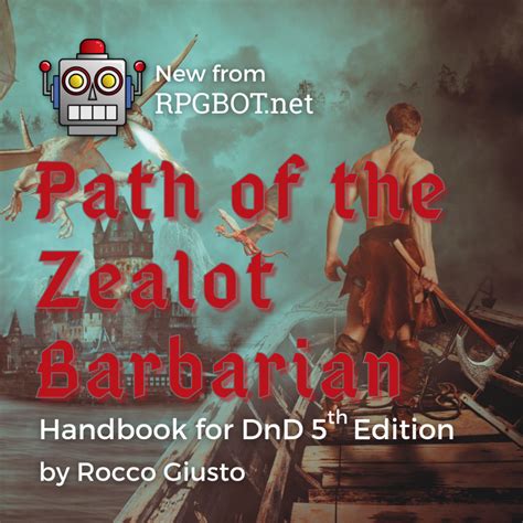 Path of the Zealot Barbarian Handbook: DnD 5e Subclass Guide.